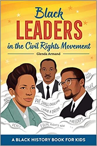 تحميل Black Leaders in the Civil Rights Movement: A Black History Book for Kids