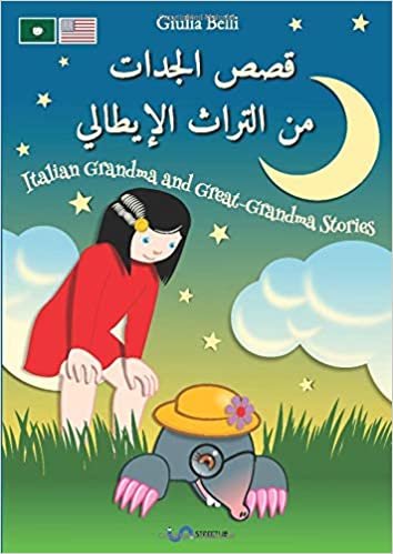 اقرأ Italian Grandma and Great-grandma Stories - Arabic/English: حكايات الجدات (Arabic Edition) الكتاب الاليكتروني 