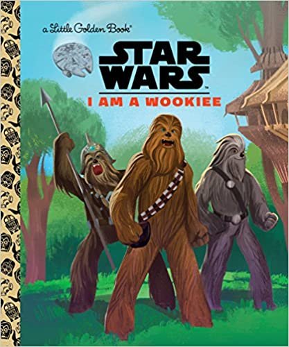 ダウンロード  I Am a Wookiee (Star Wars) (Little Golden Book) 本
