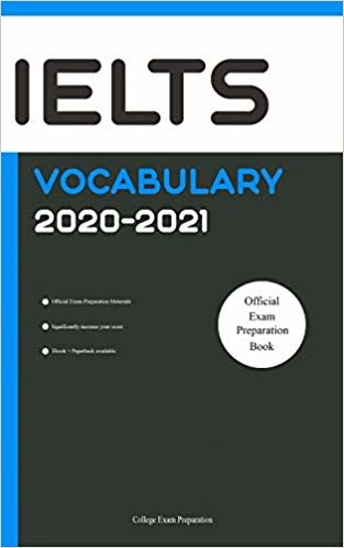 تحميل IELTS Official Vocabulary 2020-2021: All Words You Should Know for IELTS Speaking and Writing/Essay Part. IELTS Preparation Book 2020