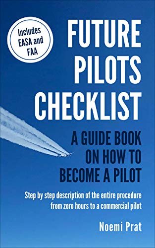 ダウンロード  FUTURE PILOTS CHECKLIST: A guidebook on how to become a pilot (English Edition) 本