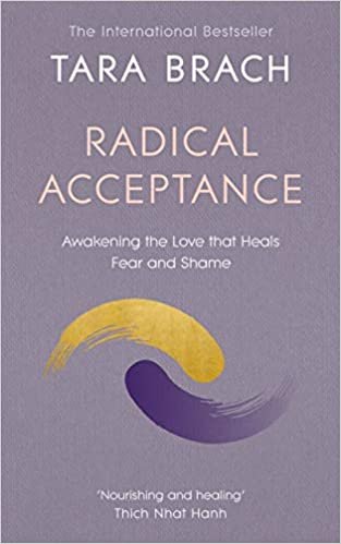 Radical Acceptance: Awakening the Love that Heals Fear and Shame indir