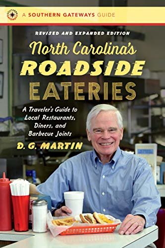 ダウンロード  North Carolina’s Roadside Eateries: A Traveler’s Guide to Local Restaurants, Diners, and Barbecue Joints (Southern Gateways Guides) (English Edition) 本