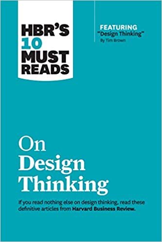HBR's 10 Must Reads on Design Thinking (with featured article "Design Thinking" By Tim Brown) indir