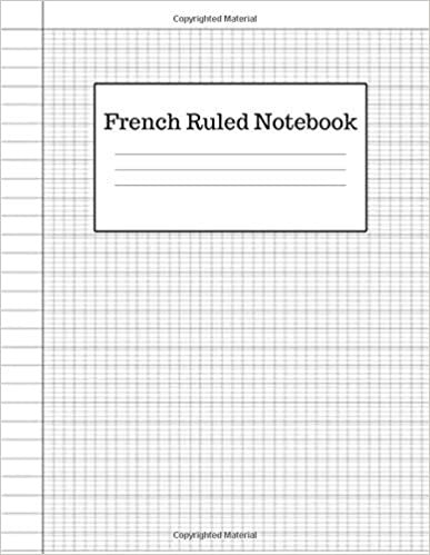 French Ruled Notebook: French Ruled Paper | Seyes Grid | Graph Paper | French Ruling For Handwriting, Calligraphers, Kids, Student, Teacher. 8.5 x 11 (Graph Paper School Notebook) indir