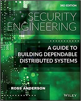 Security Engineering: A Guide to Building Dependable Distributed Systems