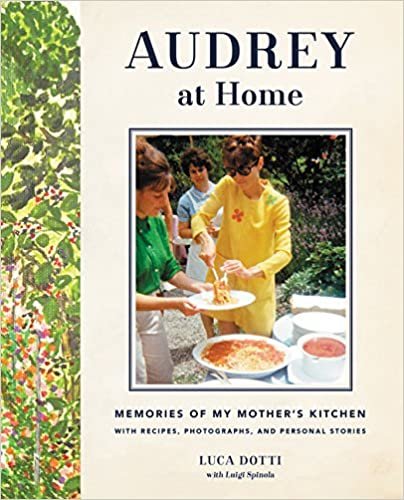 ダウンロード  Audrey at Home: Memories of My Mother's Kitchen 本
