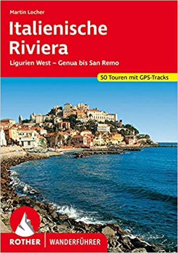 ダウンロード  Italienische Riviera: Ligurien West - Genua bis San Remo. 50 Touren. Mit GPS-Tracks 本