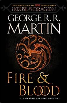 تحميل Fire &amp; Blood (HBO Tie-In Edition): 300 Years Before a Game of Thrones