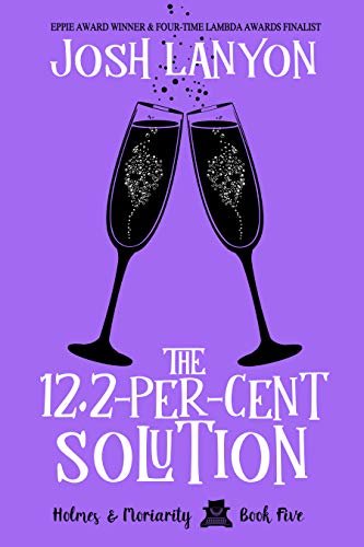 ダウンロード  The 12.2-Per-Cent Solution: Holmes & Moriarity 5 (English Edition) 本