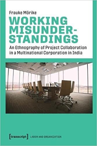 تحميل Working Misunderstandings – An Ethnography of Project Collaboration in a Multinational Corporation in India