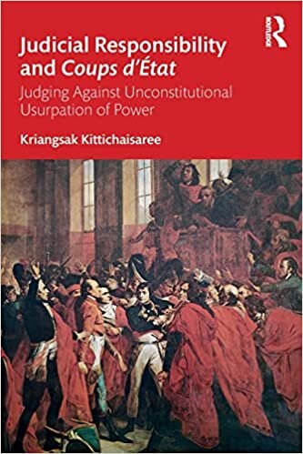 اقرأ Judicial Responsibility and Coups d’État: Judging Against Unconstitutional Usurpation of Power الكتاب الاليكتروني 