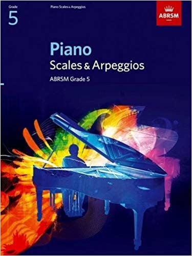 اقرأ Piano Scales & Arpeggios, Grade 5 الكتاب الاليكتروني 