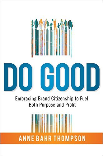 ダウンロード  Do Good: Embracing Brand Citizenship to Fuel Both Purpose and Profit (English Edition) 本