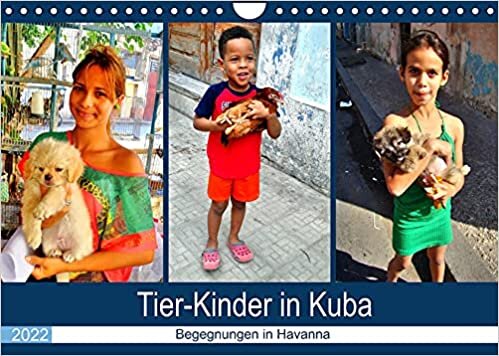 ダウンロード  Tier-Kinder in Kuba - Begegnungen in Havanna (Wandkalender 2022 DIN A4 quer): Kubanische KInder mit ihren Lieblingstieren (Monatskalender, 14 Seiten ) 本