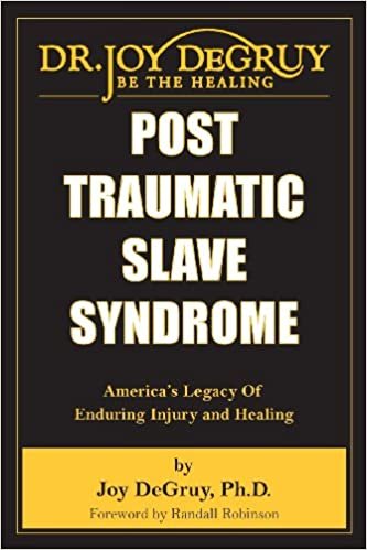 ダウンロード  Post Traumatic Slave Syndrome: America's Legacy of Enduring Injury and Healing 本