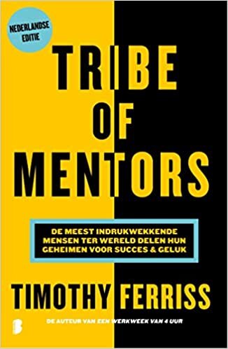 indir Tribe of mentors: de meest indrukwekkende mensen ter wereld delen hun geheimen voor succes &amp; geluk