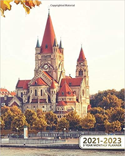 3 Year Monthly Planner 2021-2023: Autumn in Vienna Three Year Organizer & Schedule Agenda - 36 Month Motivational Calendar with Vision Boards, Notes, To-Do's & More - Church Heiliger Franz of Assisi ダウンロード