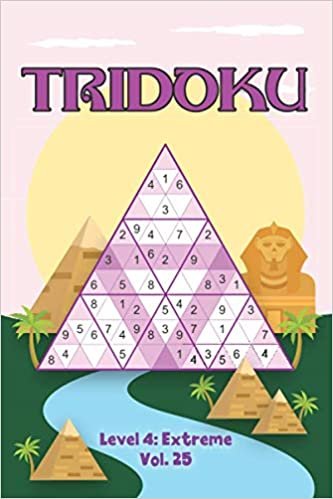 Tridoku Level 4: Extreme Vol. 25: Play Triangle Sudoku With Solutions 9x9 Triangle Grids Hard Level Volumes 1-40 Variation Tridoku Travel Paper Logic Games Solve Japanese Number Cross Sum Puzzle Math Challenge Concentrate All Ages Kids to Adult Gifts