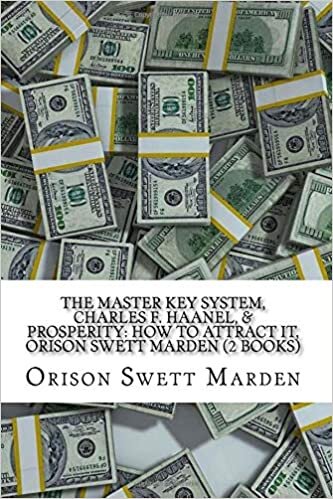 indir THE MASTER KEY SYSTEM, CHARLES F. HAANEL, &amp; PROSPERITY: HOW TO ATTRACT IT, ORISON SWETT MARDEN (2 Books)
