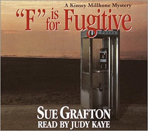 F Is for Fugitive: A Kinsey Millhone Mystery (Sue Grafton)