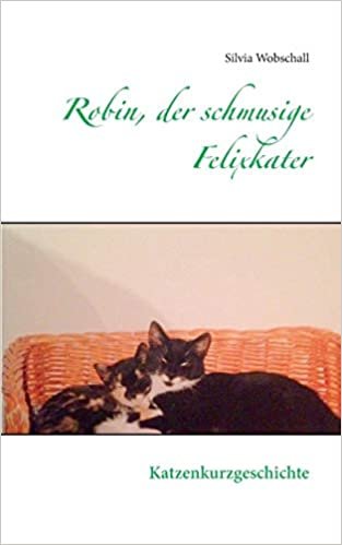 indir Robin, der schmusige Felixkater: Katzenkurzgeschichte