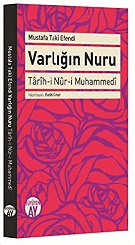 Varlığın Nuru: Tarih-i Nur-i Muhammedi indir