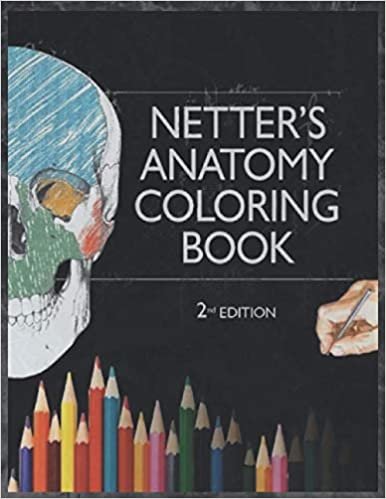 Netter's Anatomy Coloring Book: 2nd Edition Netter Basic Science ダウンロード