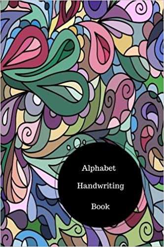 Alphabet Handwriting Book: Practice Letter Writing Sheets For Preschoolers. Handy 6 in by 9 in Notebook Journal. A B C in Uppercase & Lower Case. Dotted, With Arrows And Plain indir