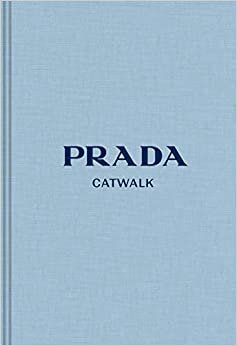 ダウンロード  Prada: The Complete Collections (Catwalk) 本