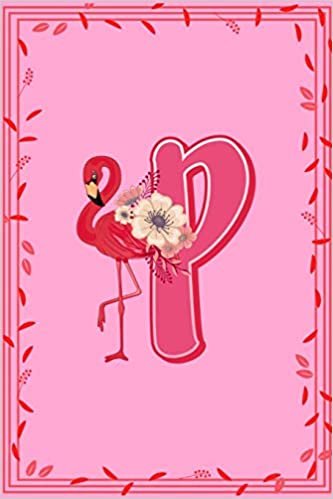 indir P: Letter P Monogram Pink Flamingo Floral Notebook &amp; Journal