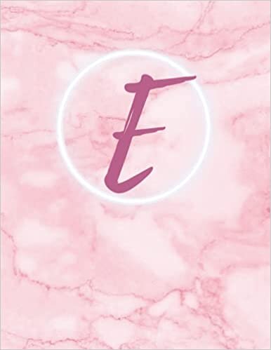 E: Monogram single initial E Notebook: Pink, for girls and women, school, work, notes 8.5X11 with 120 lined pages, college rule indir