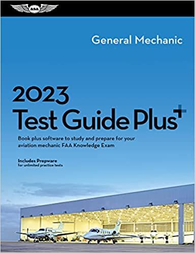 ASA Test Prep Board 2023 General Mechanic Test Guide Plus: Book Plus Software to Study and Prepare for Your Aviation Mechanic FAA Knowledge Exam تكوين تحميل مجانا ASA Test Prep Board تكوين