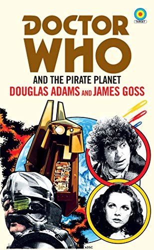 Doctor Who and The Pirate Planet (target collection) (English Edition)