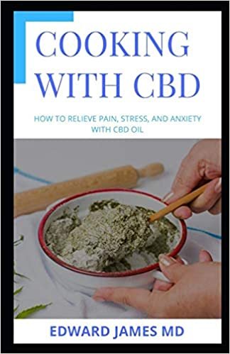 تحميل Cooking with CBD: Delicious Cannabidiol- and Hemp-Infused Recipes for Whole Body Healing without the High