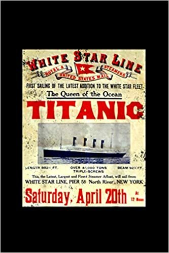 ダウンロード  Titanic Sailing Gift Poster Vintage Memorabilia Movie Notebook 114 Pages 6''x9'' College Ruled 本