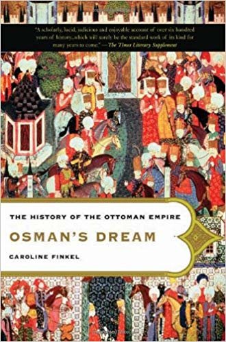 اقرأ Osman's Dream: The History of the Ottoman Empire الكتاب الاليكتروني 