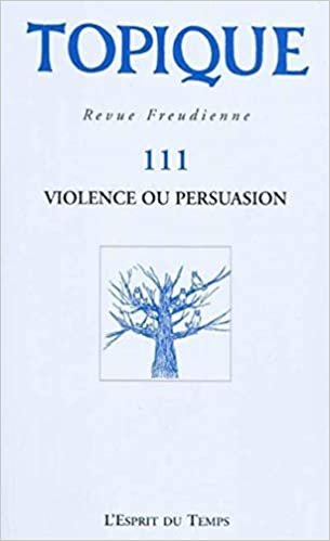 TOPIQUE N°111 - VIOLENCE OU PERSUASION indir