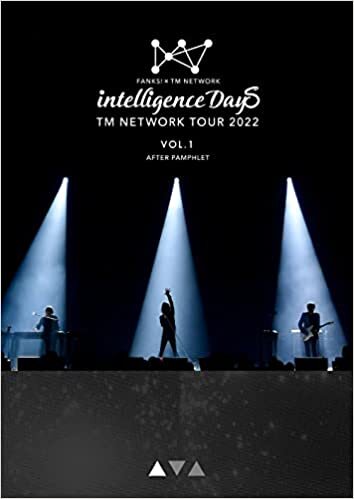 ダウンロード  TM NETWORK TOUR 2022 FANKS intelligence Days AFTER PAMPHLET Vol.1（リットーミュージック） 本