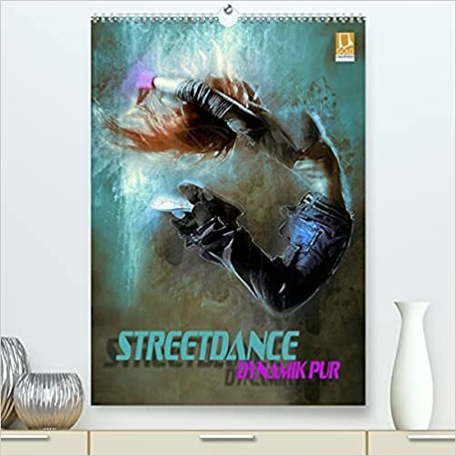 Streetdance - Dynamik pur (Premium, hochwertiger DIN A2 Wandkalender 2022, Kunstdruck in Hochglanz): Farbenfrohe Bilder beeindruckender Breakdance-, Hip Hop- und Freestyle-Performances (Monatskalender, 14 Seiten )