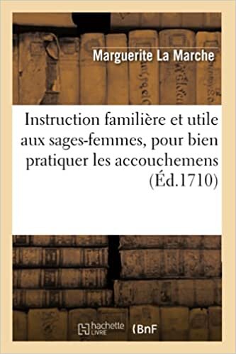 indir M, L: Instruction Famili re Et Utile Aux Sages-Femmes, Pour (Sciences)