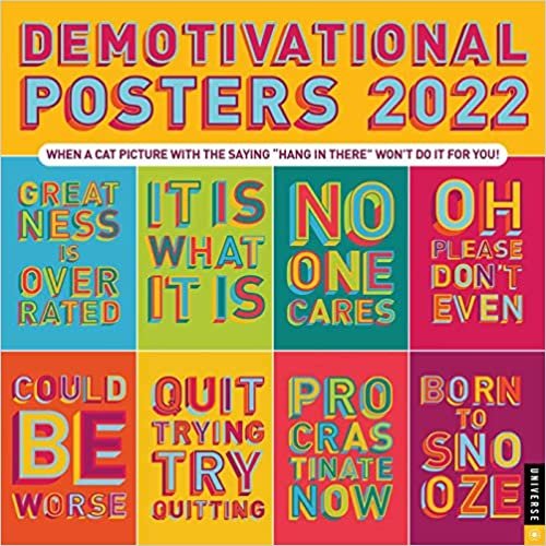 ダウンロード  Demotivational Posters 2022 Wall Calendar: When a Cat Picture With the Saying "Hang in There" Won't Do it For You 本