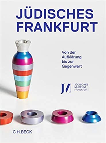Jüdisches Frankfurt: Von der Aufklärung bis zur Gegenwart indir