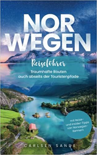 تحميل Norwegen Reiseführer: Traumhafte Routen auch abseits der Touristenpfade - mit Reise- und Insider-Tipps von Norwegen-Kennern (German Edition)