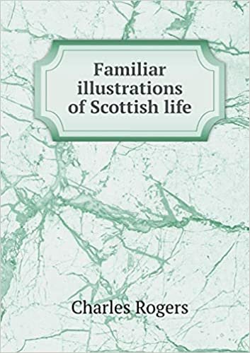 تحميل Familiar Illustrations of Scottish Life