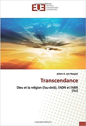 indir Transcendance: Dieu et la religion (l&#39;au-delà), l&#39;ADN et l&#39;ARN (l&#39;ici)