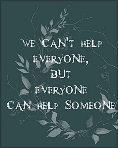 We can't help everyone, but everyone can help someone: Volunteer Staff Appreciation Lined Notebook indir