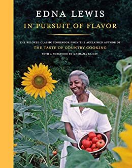 In Pursuit of Flavor: The Beloved Classic Cookbook from the Acclaimed Author of The Taste of Country Cooking (English Edition)
