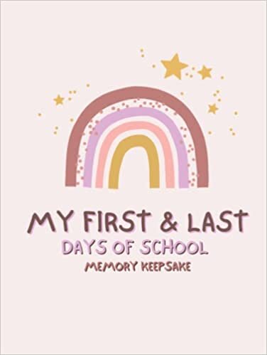 تحميل My First and Last Days of School Memory Keepsake: A Timeless Treasure for Parents and Kids (PINK)