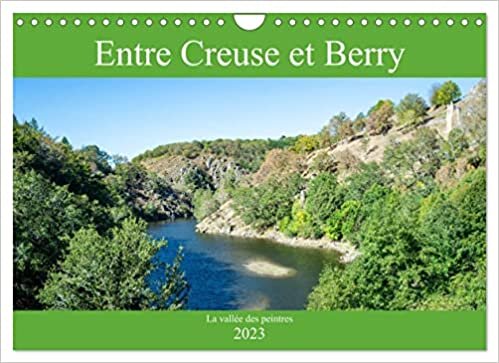 ダウンロード  Entre Creuse et Berry la vallée des peintres (Calendrier mural 2023 DIN A4 horizontal): Les paysages pittoresques de la vallée de la Creuse (Calendrier mensuel, 14 Pages ) 本